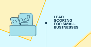lead scoring for small businesses
